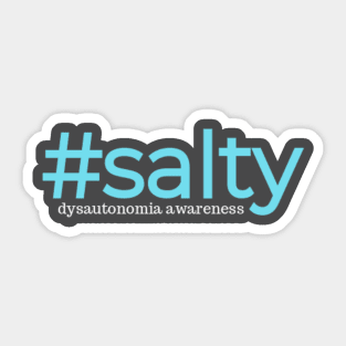 #salty Dysautonomia Awareness Sticker